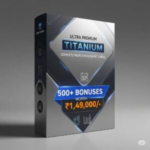 Ultra Premium Titanium Complete Project Management Bundle